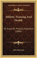 Cover: Athletic Training And Health - Kessinger Publishing
