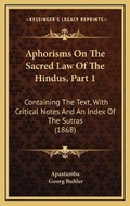 Cover: Aphorisms On The Sacred Law Of The Hindus, Part 1 - Kessinger Publishing