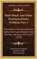 Cover: Shell-Shock And Other Neuropsychiatric Problems Part 1 - Kessinger Publishing