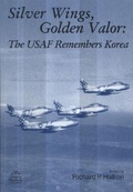 Cover: Silver Wings, Golden Valor: The USAF Remembers Korea - Government Printing Office