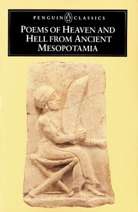 Abbildung von: Poems of Heaven And Hell from Ancient Mesopotamia - Penguin Classics