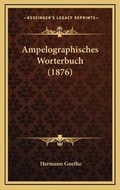 Cover: Ampelographisches Worterbuch (1876) - Kessinger Publishing