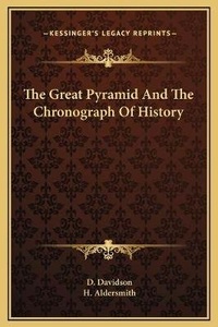 Enlarge image Cover: The Great Pyramid And The Chronograph Of History - Kessinger Publishing