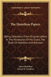 Abbildung von: The Hamilton Papers - Kessinger Publishing