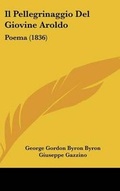 Cover: Il Pellegrinaggio del Giovine Aroldo - Kessinger Publishing