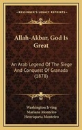 Cover: Allah-Akbar, God Is Great - Kessinger Publishing