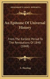 Enlarge image Cover: An Epitome Of Universal History - Kessinger Publishing
