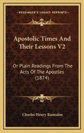 Bild: Apostolic Times And Their Lessons V2 - Kessinger Publishing