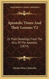 Bild: Apostolic Times And Their Lessons V2 - Kessinger Publishing