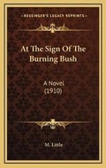 Cover: At The Sign Of The Burning Bush - Kessinger Publishing