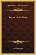 Cover: Return of the Dove - Kessinger Publishing