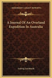 Abbildung von: A Journal Of An Overland Expedition In Australia - Kessinger Publishing