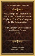 Cover: An Attempt To Discriminate The Styles Of Architecture In England, From The Conquest To The Reformation - Kessinger Publishing