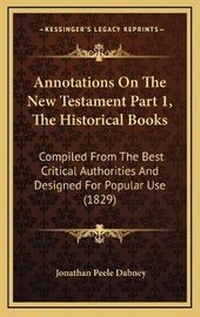 Bild: Annotations On The New Testament Part 1, The Historical Books - Kessinger Publishing