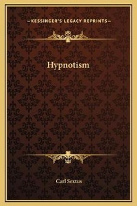 Abbildung von: Hypnotism - Kessinger Publishing