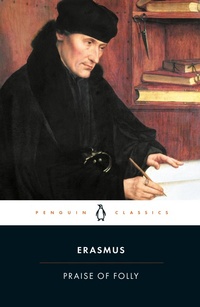 Enlarge image Cover: Praise of Folly - Penguin Classics