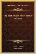 Cover: The Best British Short Stories Of 1922 - Kessinger Publishing