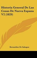 Cover: Historia General De Las Cosas De Nueva Espana V2 (1829) - Kessinger Publishing