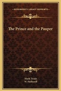 Cover: The Prince and the Pauper - Kessinger Publishing