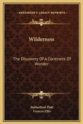 Cover: Wilderness - Kessinger Publishing