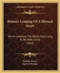 Cover: Breton's Longing Of A Blessed Heart - Kessinger Publishing