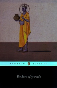 Enlarge image Cover: The Roots of Ayurveda - Penguin Classics