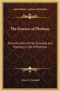Cover: The Essence of Plotinus - Kessinger Publishing