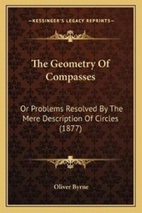 Abbildung von: The Geometry Of Compasses - Kessinger Publishing