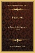 Cover: Belisarius - Kessinger Publishing