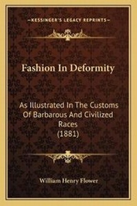 Enlarge image Cover: Fashion In Deformity - Kessinger Publishing
