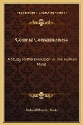 Cover: Cosmic Consciousness - Kessinger Publishing
