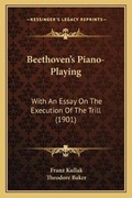 Cover: Beethoven's Piano-Playing - Kessinger Publishing