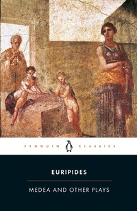 Enlarge image Cover: Medea and Other Plays - Penguin Classics