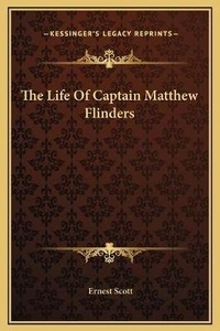 Abbildung von: The Life Of Captain Matthew Flinders - Kessinger Publishing