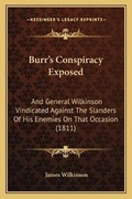 Cover: Burr's Conspiracy Exposed - Kessinger Publishing