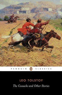 Enlarge image Cover: The Cossacks and Other Stories - Penguin Classics