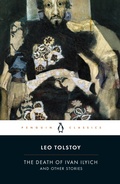Cover: The Death of Ivan Ilyich and Other Stories - Penguin Classics