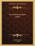 Cover: Das Notariat In Japan (1905) - Kessinger Publishing