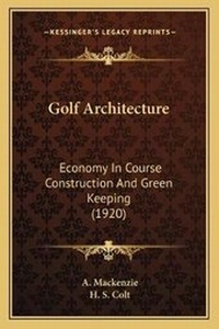 Enlarge image Cover: Golf Architecture - Kessinger Publishing