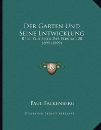 Enlarge image Cover: Der Garten Und Seine Entwicklung - Kessinger Publishing