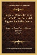 Cover: Eugenie, Drame En Cinq Actes En Prose, Enrichi de Figures En Taille-Douce - Kessinger Publishing
