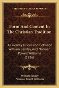 Cover: Form And Content In The Christian Tradition - Kessinger Publishing