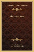 Cover: The Great Trek - Kessinger Publishing