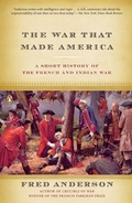 Cover: The War That Made America - The Penguin Press