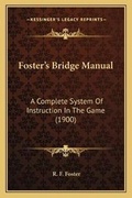 Cover: Foster's Bridge Manual - Kessinger Publishing