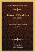 Cover: Glossary Of The Multani Language - Kessinger Publishing