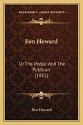 Cover: Ben Howard - Kessinger Publishing