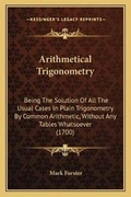 Cover: Arithmetical Trigonometry - Kessinger Publishing