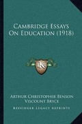 Cover: Cambridge Essays On Education (1918) - Kessinger Publishing