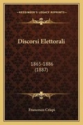 Cover: Discorsi Elettorali - Kessinger Publishing